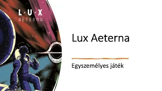 Robert SoloPlay - Lux Aeterna - Egyszemélyes játék