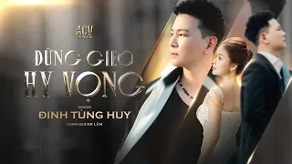 ĐỪNG GIEO HY VỌNG