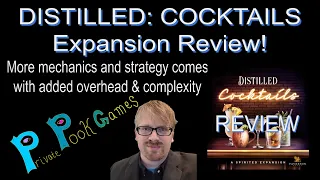 DISTILLED: COCKTAILS Expansion Review!