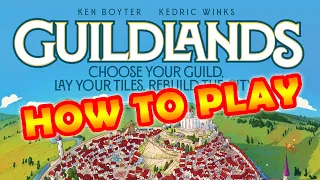 Guildlands - HOW TO PLAY