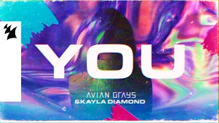 AVIAN GRAYS & Kayla Diamond - You (Official Lyric Video)