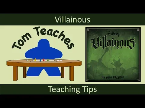 Tom Teaches Villainous (Teaching Tips)