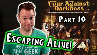 Four Against Darkness, Part 10 (Escaping Alive!)