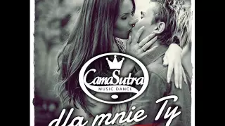 CamaSutra - Dla mnie Ty (Official Audio)