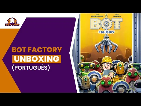 Bot Factory | Unboxing (Português)