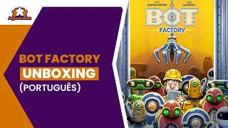 Bot Factory | Unboxing (Português)
