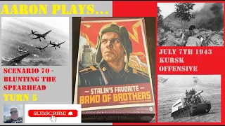 BAND of BROTHERS - STALIN'S FAVORITE - SCENARIO 70 - Turn 5