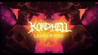 KORDHELL - LAND OF FIRE