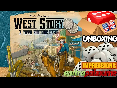 West Story A Town Building Game - Unboxing & First Impressions (EN) | Epitrapaizoume