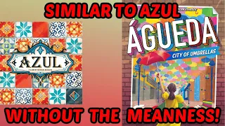 Agueda: City of Umbrellas Review - Azul Without the Meanness!