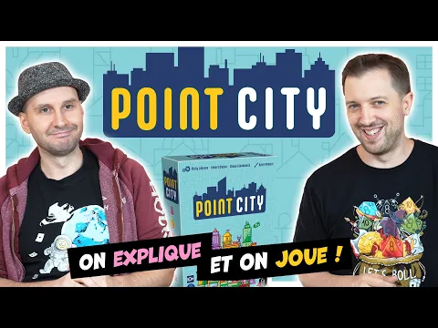 Point City, on explique et on joue