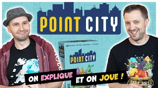 Point City, on explique et on joue