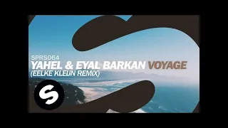 Yahel & Eyal Barkan - Voyage (Eelke Kleijn Remix)