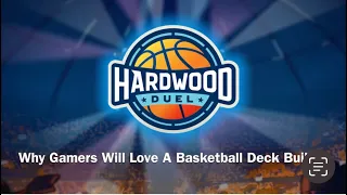 Why gamers will love the two player basketball deck builder Hardwood Duel!