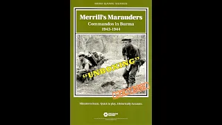 Merrill's Marauders Solo Game "Unboxing"