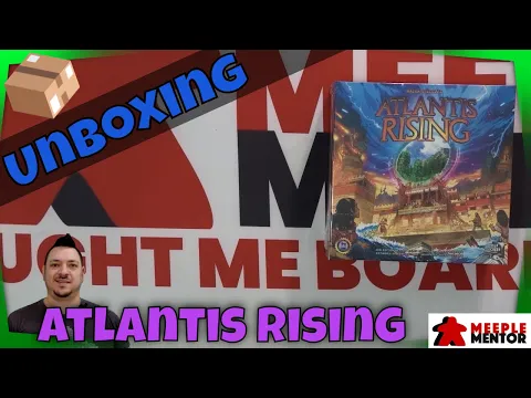 Meeple Mentor Unboxes Atlantis Rising, 2nd Ed