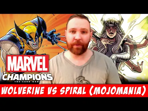 Marvel Champions: Wolverine vs. Spiral (MojoMania)