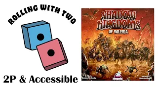Rolling With Two: Shadow Kingdoms of Valeria