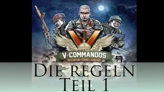 V-Commandos - Die Regeln Teil 1 mit Beispielrunden