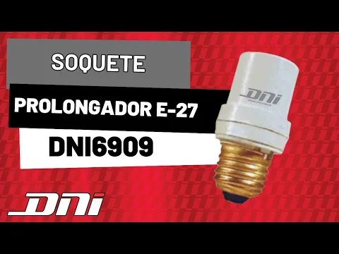 Soquete Prolongador para Locais de Difícil Acesso Carga 150W 6909 DNI