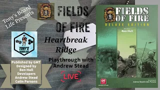 Fields of Fire Heartbreak Ridge Campaign with Andrew Stead Part 1