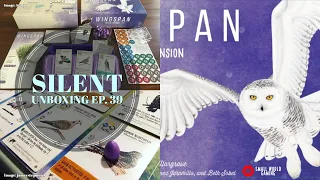 Silent Unboxing Ep. 39 -- Wingspan Expansion