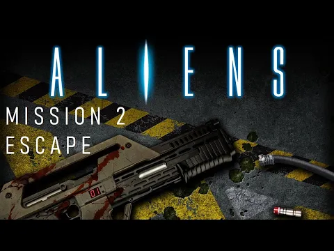 Aliens, Another Glorious Day in the Corp, Mission 2, Escape, Episode 3