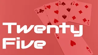 How to play Twenty Five