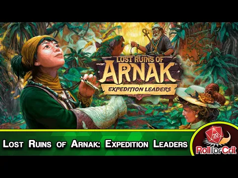 New Characters & Discoveries in Lost Ruins of Arnak: Expedition Leaders