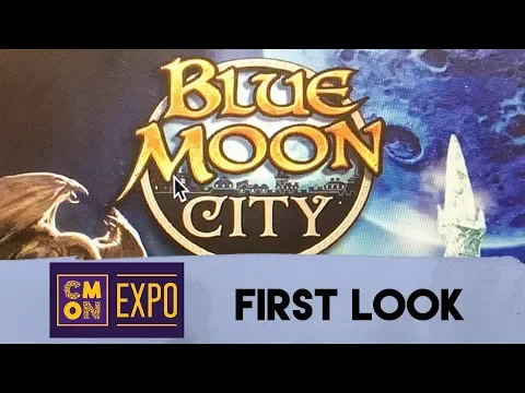 First Look at Blue Moon City from CMON - with Zee Garcia