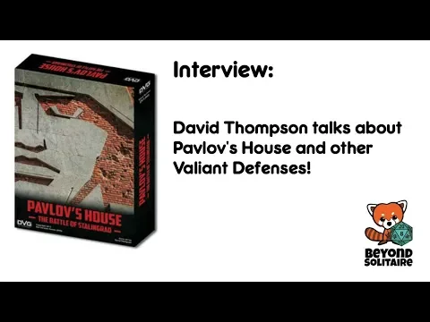 Interview: David Thompson on Pavlov's House and Other Valiant Defenses