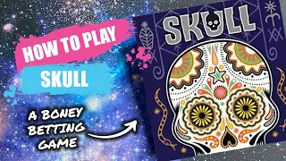 How to Play Skull (Updated) | Concise Board Game Rules & Instructions