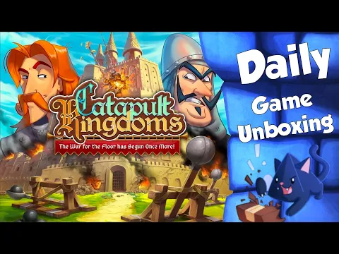 Catapult Kingdoms with Expansions - Daily Game Unboxing