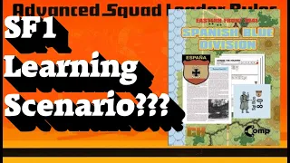 SF1 A Good Advanced Squad Leader Learning scenario??