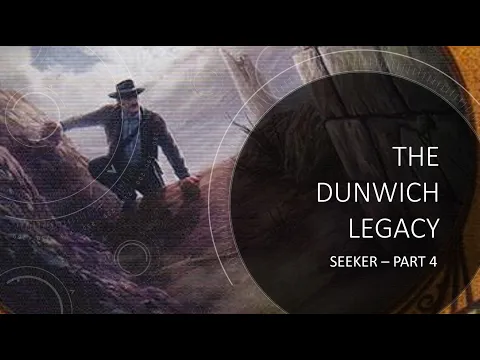 The Whisperer in Darkness - Dunwich Legacy Seeker Review - Part 4