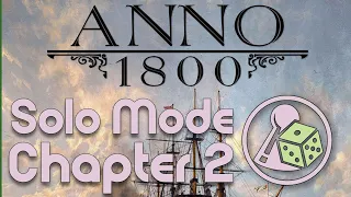 Let's play Anno 1800: The Board Game - Solo Chapter 2
