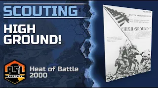 Advanced Squad Leader Scouting Report 71 - High Ground!