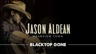 Jason Aldean - Blacktop Gone (Official Audio)