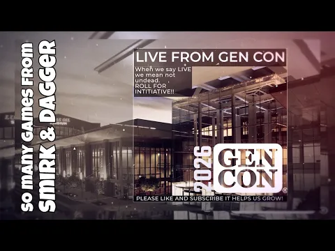 It’s a Hell of a Deal with Smirk and Dagger! Plus a whole lot more games! #gencon