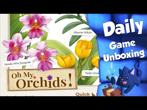 Oh My Orchids Daily Game Unboxing