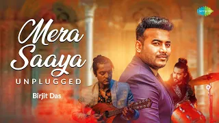 Mera Saaya Saath Hoga - Unplugged | Old Hindi Song | Birjit Das | Subhadeep Sarkar