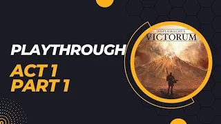 Hoplomachus Victorum Act 1 Part 1