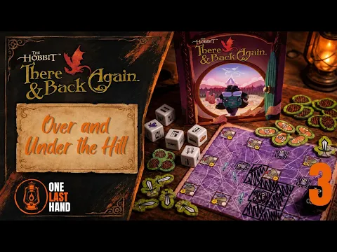 The Hobbit There and Back Again | Part 3: Over and Under the Hill | Solo Playthrough