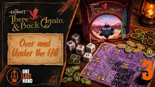 The Hobbit There and Back Again | Part 3: Over and Under the Hill | Solo Playthrough