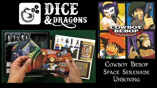 Dice and Dragons - Cowboy Bebop Space Serenade Unboxing