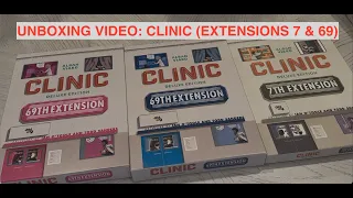 Clinic Deluxe: Extensions 7 & 69 Unboxing
