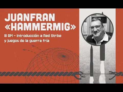MdG24 - Red Strike y Guerra Fría con JuanFran Hammermig