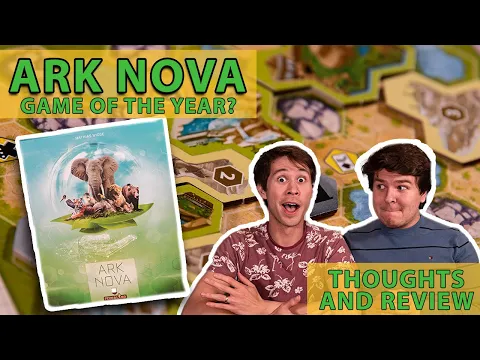 Ark Nova | Is It The Game of the Year? | Overview and Review (Episode #62)