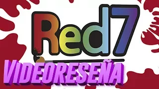 Videoreseña - Red7