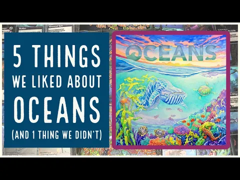 5 Things We Liked about Oceans (And 1 Thing We Didn't)